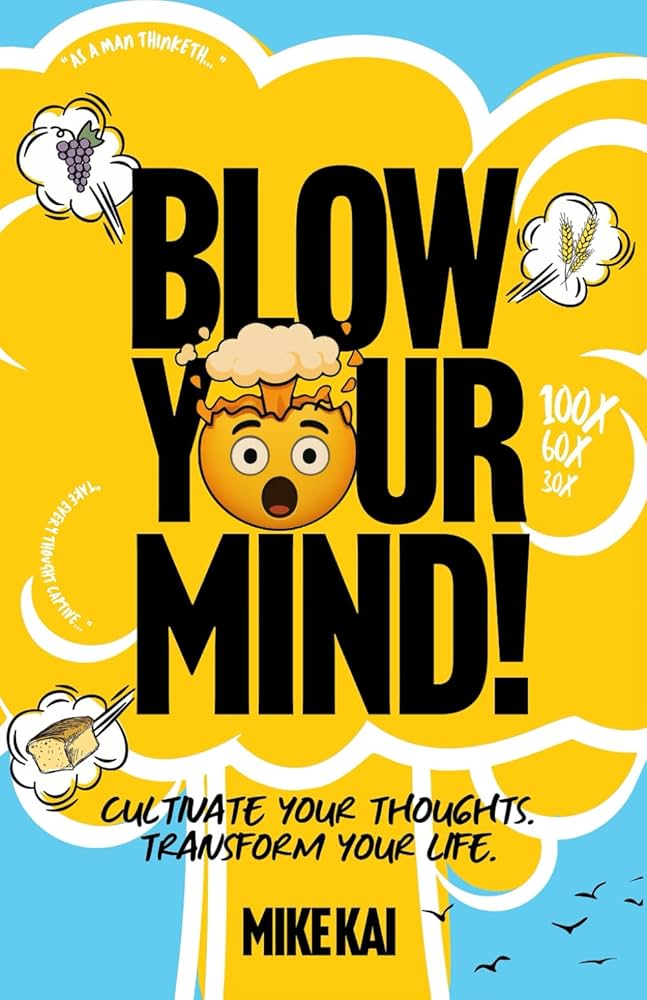Blow Your Mind by Mike Kai